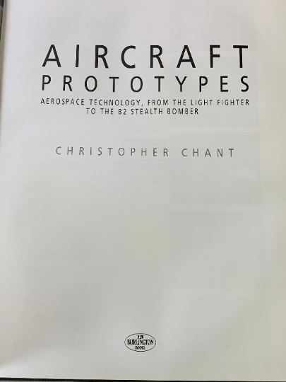Aircraft Prototypes, Aerospace Technology, From The Light Fighter To The B2 Stealth Bomber, Chirstopher Chant