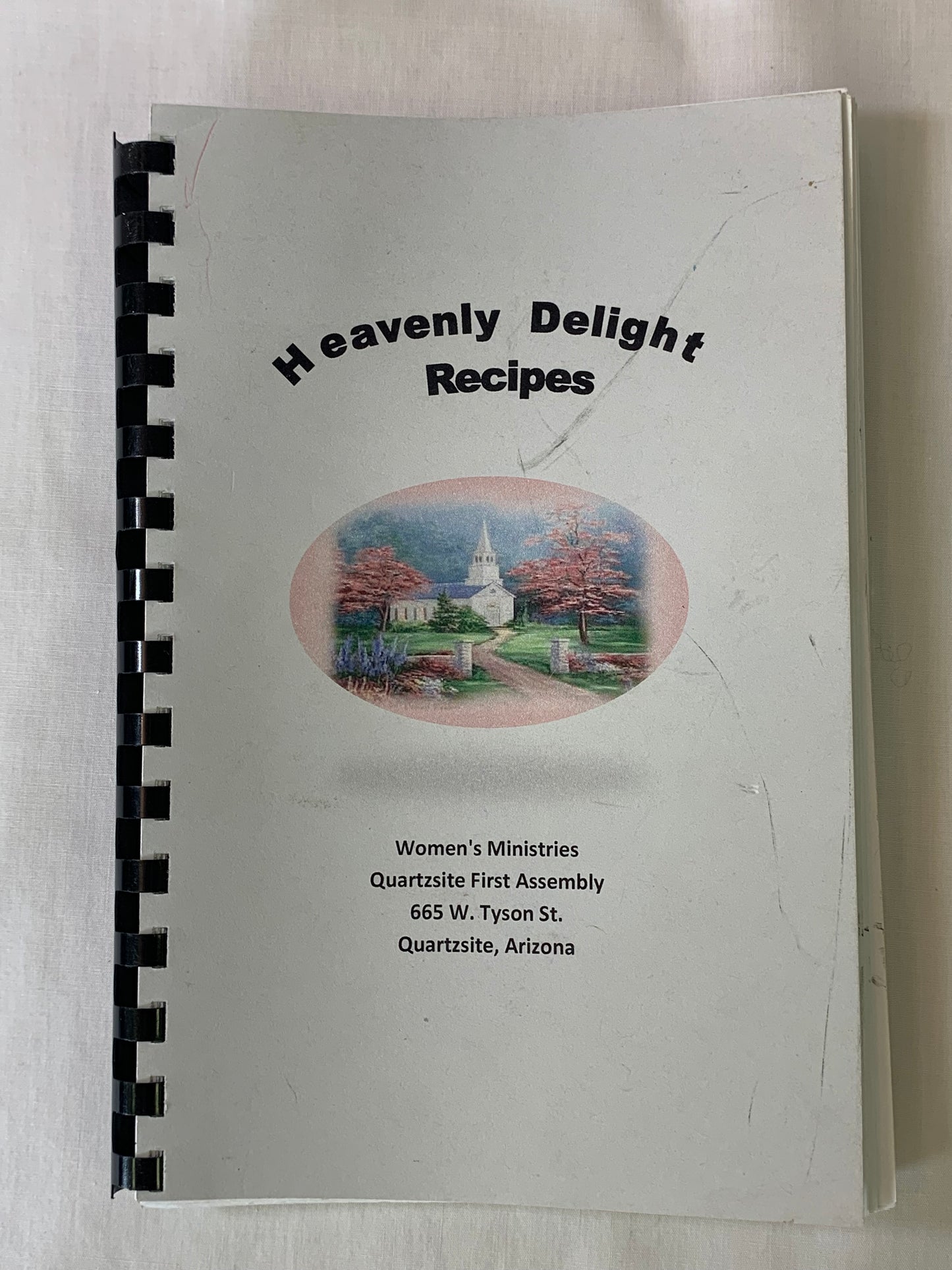 Recipe Book, Heavenly Delight Recipes, Women's Ministries, Quartzsite First Assembly, Arizona, Church