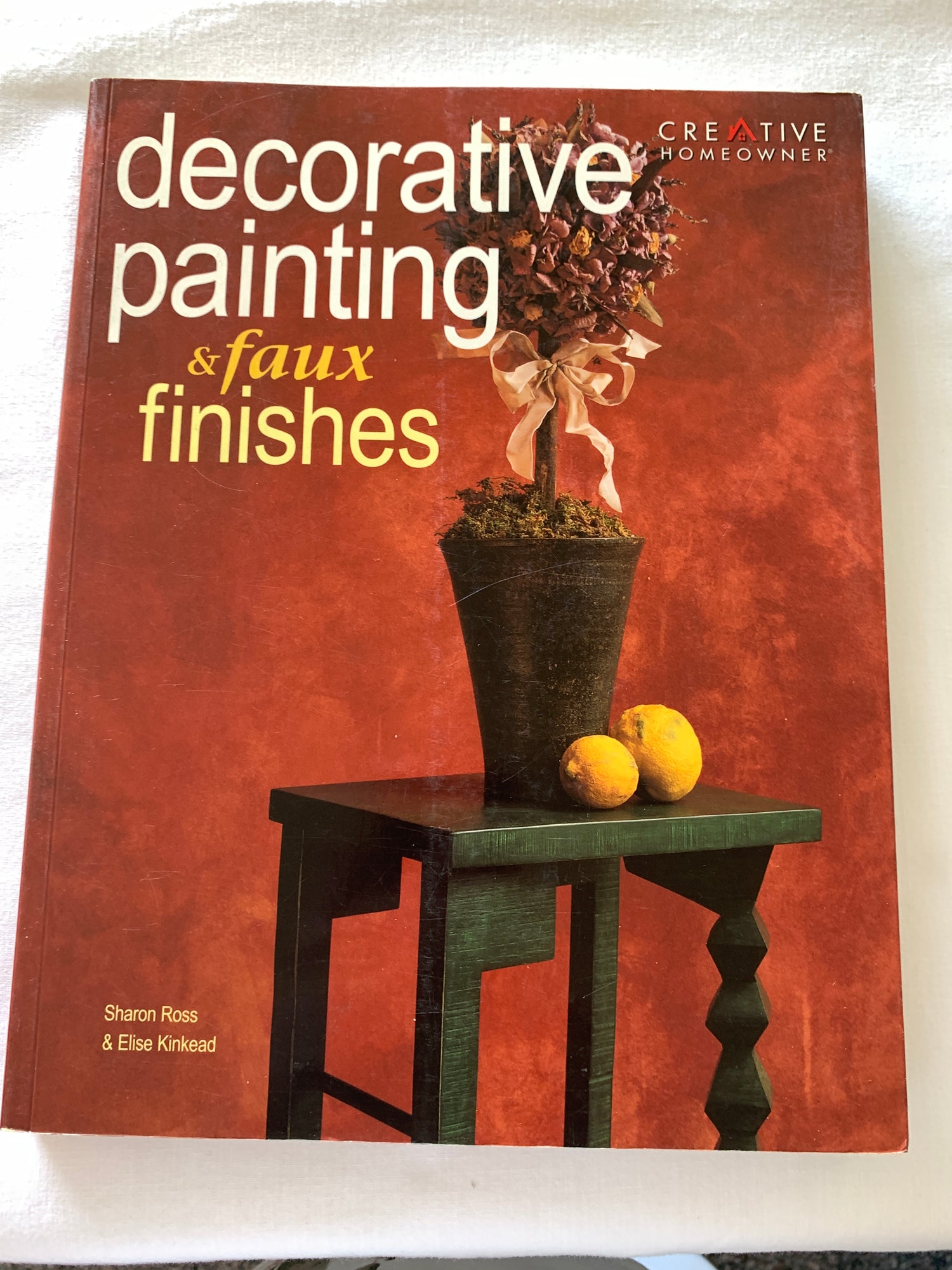 Decorative Painting & Faux Finishes, Creative Homeowner, Helpful Hints, Sharon Ross, Elise Kinkead