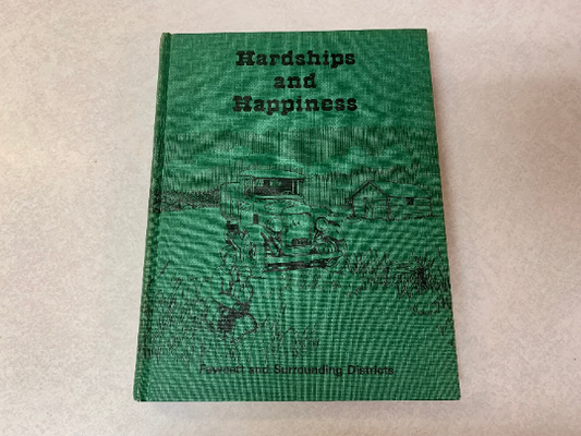 Hardships and Happiness Fawcett and Surrounding Districts, History Book, Alberta