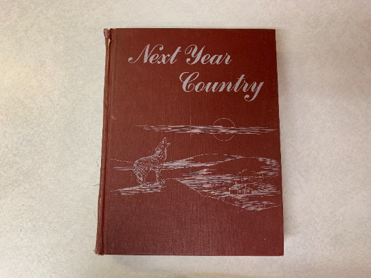 Next Year Country History Book, Saskatchewan, Memories, History, Family, Community, Township, Remembrance, Life, Stories, Images, 1980