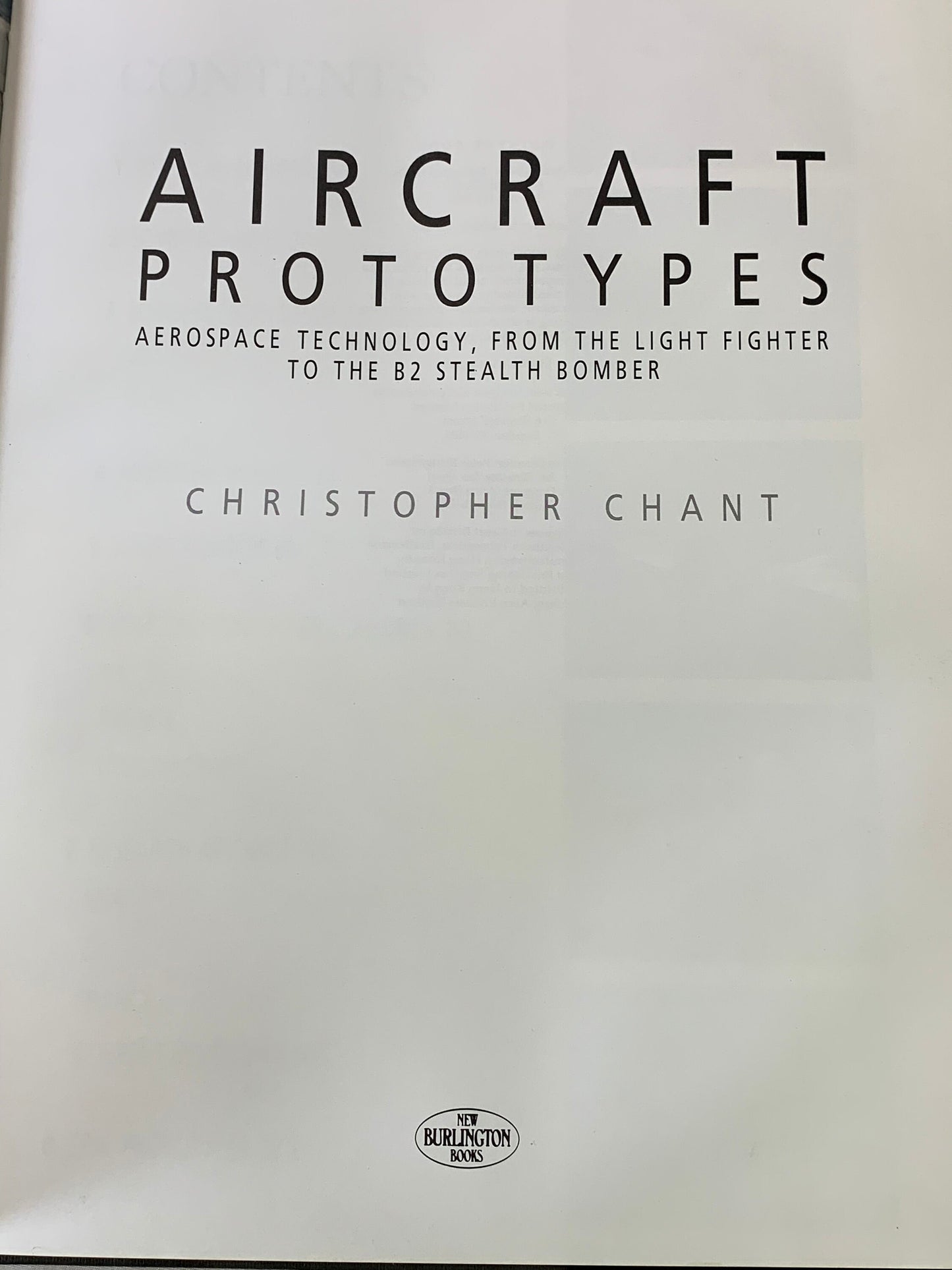 Aircraft Prototypes, Aerospace Technology, From The Light Fighter To The B2 Stealth Bomber, Christopher Chant