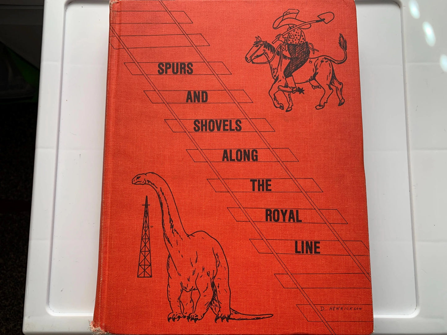 Spurs And Shovels Along The Royal Line, Millicent, Imperial Colony, Patricia Alberta, Canada, 1979, History Book, Memories, Remembrances,